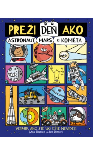 Preži deň ako astronaut, Mars či kométa